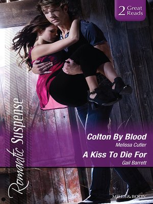 cover image of Colton by Blood/A Kiss to Die For